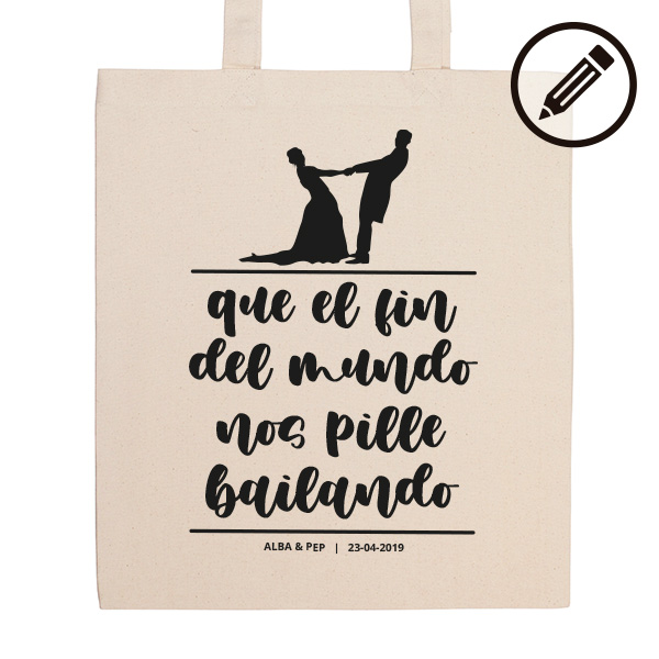 Bolsa personalizada boda - Que el fin del mundo nos pille bailando silueta