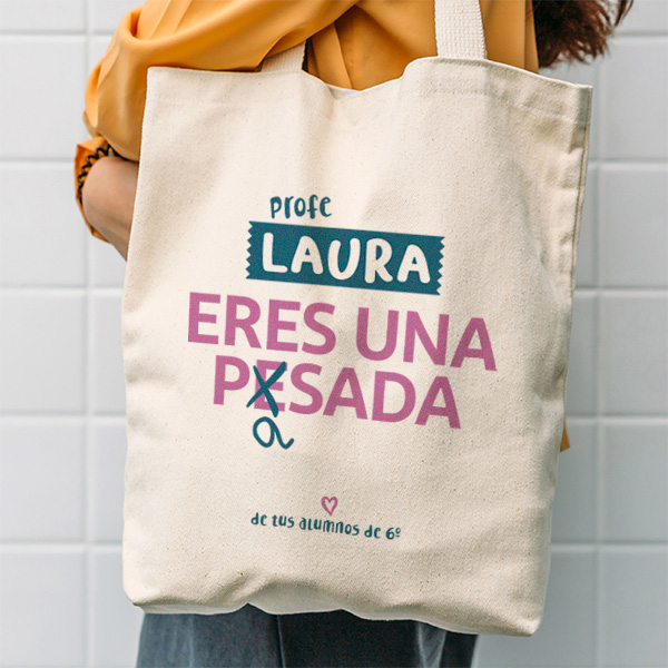 Bolsa - Profe eres una pasada con dedicatoria - Imagen 2