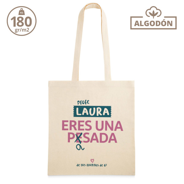 Bolsa - Profe eres una pasada con dedicatoria - Imagen 3